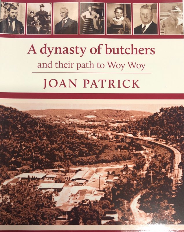 A dynasty of butchers and their path to Woy Woy - Joan Patrick