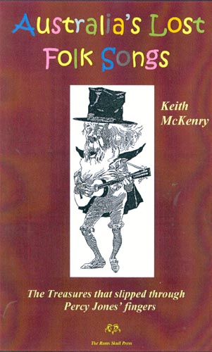 Keith McKenry - Australia's Lost Folk Songs