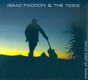 Isaac Paddon & The Tides - Where We Once Stood