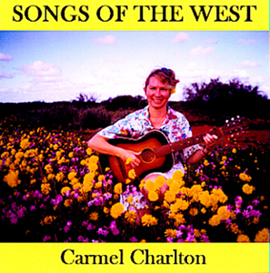 Carmel Charlton - Songs of the West