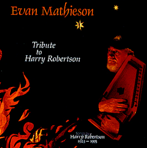 Evan Mathieson - Tribute to Harry Robertson
