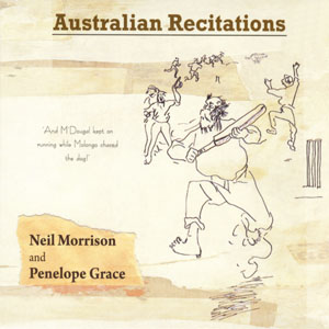 Neil Morrison and Penelope Grace - Australian Recitations