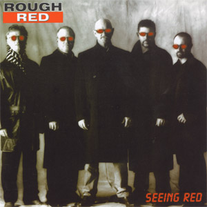 Rough Red - Seeing Red