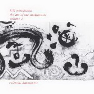 Kifu Mitsuhashi - The Art of the Shakuhachi vol.2