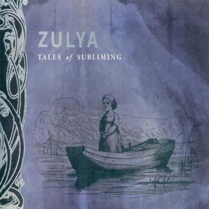 Zulya - Tales of Subliming