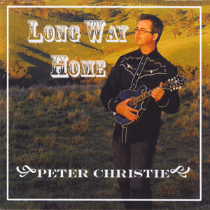 Peter Christie - Long Way Home - Click Image to Close