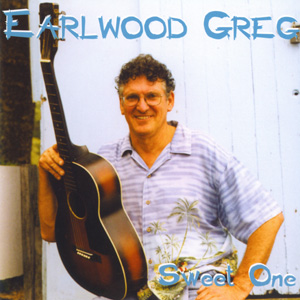 Earlwood Greg - Sweet One