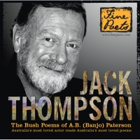 Jack Thompson - The Bush Poems of Banjo Paterson