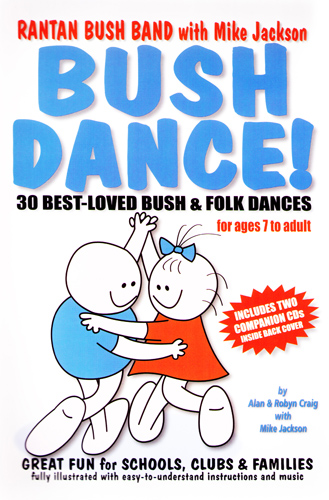 Bush Dance! - 30 best-loved bush & folk dances