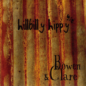 Bowen & Clare - Hillbilly Hippy