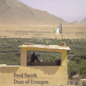 Fred Smith - Dust of Uruzgan