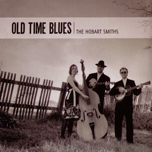 Hobart Smiths (The) - Old Time Blues