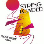 Lindsay Haisley - String Loaded