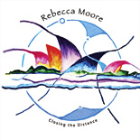 Rebecca Moore - Closing the Distance