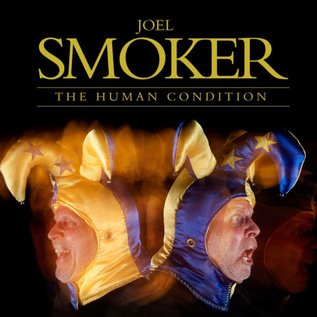 Joel Smoker - The Human Condition