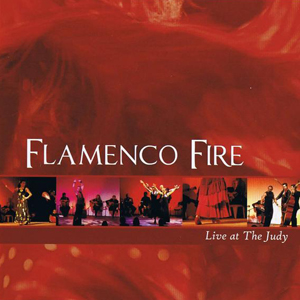 Flamenco Fire - Live at The Judy - Click Image to Close