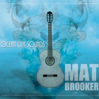 Mat Brooker - Ocean City Sounds