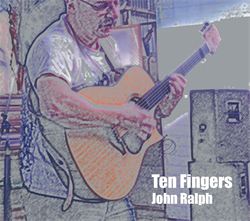 John Ralph - Ten Fingers