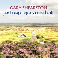 Gary Shearston - Pathways of a Celtic Land