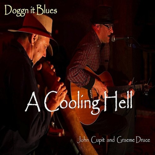 Doggn It Blues - A Cooling Hell