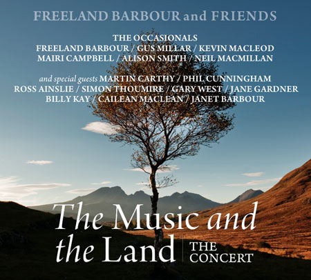 Freeland Barbour & Friends - The Music And The Land