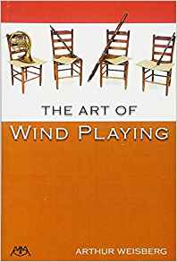 Arthur Weisberg - The Art of Wind Playing