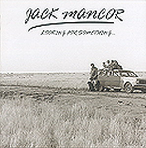 Jack Mancor - Looking for Something