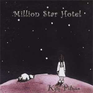 Kym Pitman - Million Star Hotel
