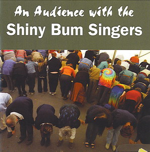 Shiny Bum Singers, The - An Audience With