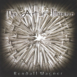 Rendall Wagner - The Art of Illusion