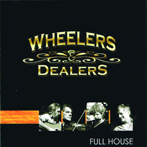 Wheelers & Dealers - Full House