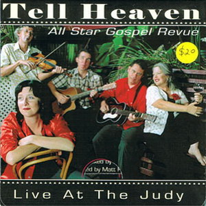 Tell Heaven - Live at the Judy