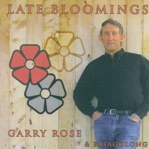 Garry Rose & Briagolong - Late Bloomings