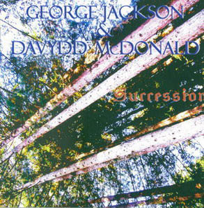 George Jackson & Davydd McDonald - Succession