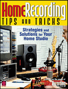HOME RECORDING TIPS AND TRICKS