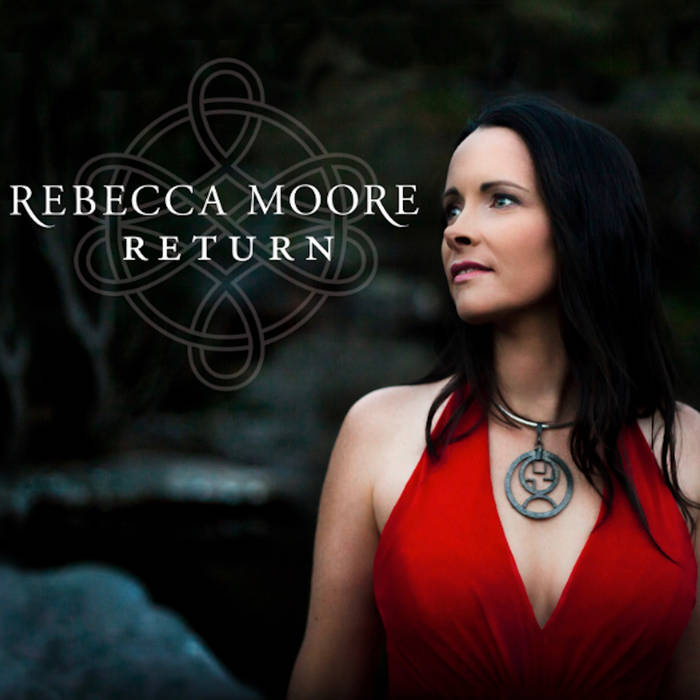 Rebecca Moore - Return