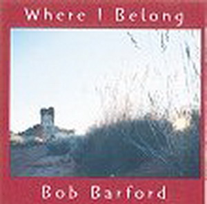 Bob Barford - Where I Belong