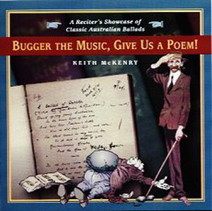 Keith McKenry - Bugger the Music-Give us A Poem