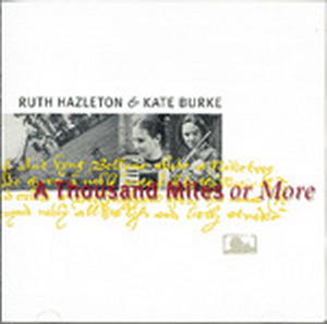 Kate & Ruth - A Thousand Miles or More