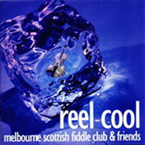 Melbourne Scottish Fiddle Club - Reel Cool