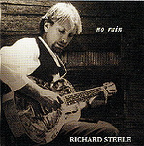 Richard Steele - No Rain