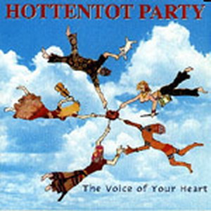 Hottentots, The - The Voice of Your Heart