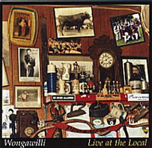 Wongawilli - Live at the Local