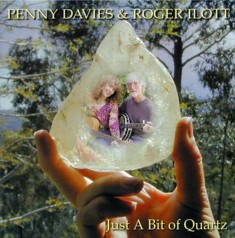 Penny Davies & Roger Ilott - Just A Bit of Quartz