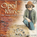 Penny Davies & Roger Ilott - Opal Miner