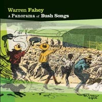 Warren Fahey - A Panorama of Bush Songs