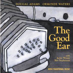 Dougal Adams & Ormonde Waters - The Good Ear