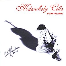 Pete Hawkes - Melancholy Cello