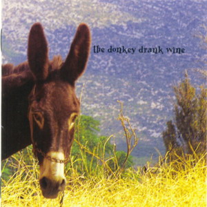 Silvia Entcheva - The Donkey Drank Wine