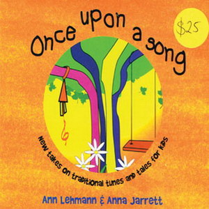 Ann Lehmann and Anna Jarrett - Once upon a song
